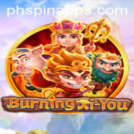 Exploring the Thrills of BurningXiYou and PHSPIN App: A Dynamic Gaming Experience